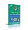 Diet, Drugs, and Dopamine